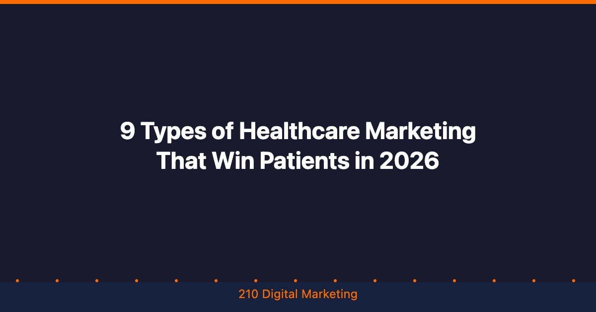 Types of healthcare marketing infographic showing 9 marketing strategies for healthcare practices in 2026
